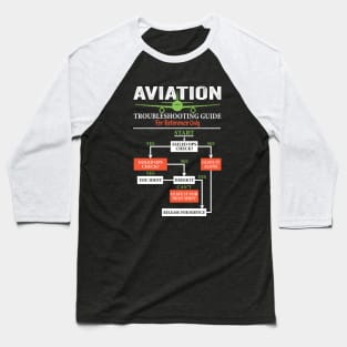 Airplane Pilot, Funny Pilot & Aviation Troubleshooting Guide Baseball T-Shirt